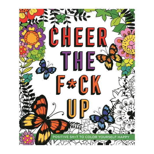 Cheer the F*ck Up Coloring Book-