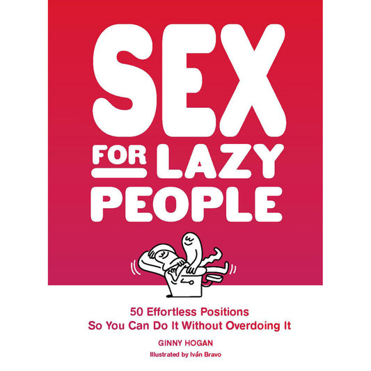 Sex for Lazy People-
